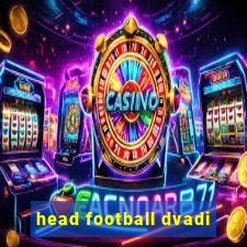 head football dvadi